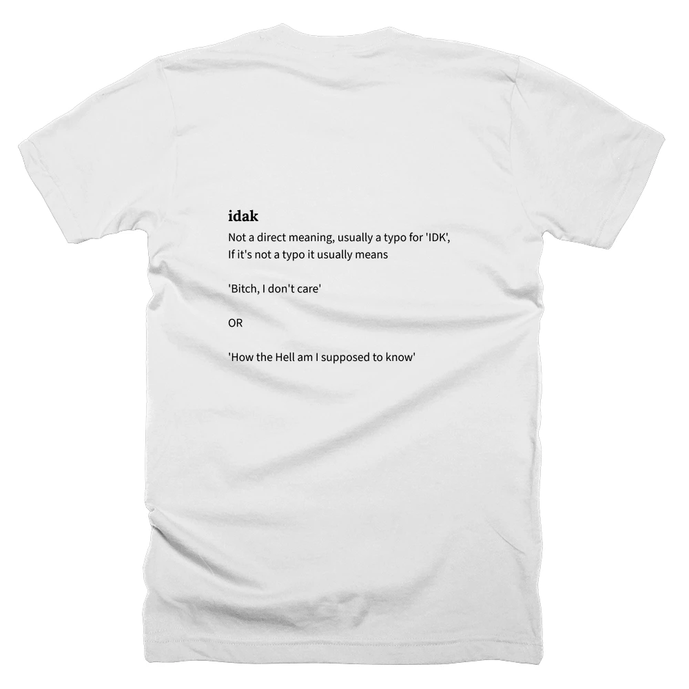 T-shirt with a definition of 'idak' printed on the back