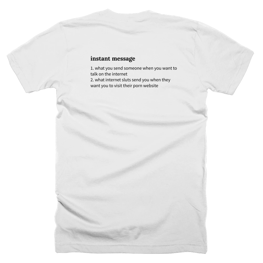 T-shirt with a definition of 'instant message' printed on the back