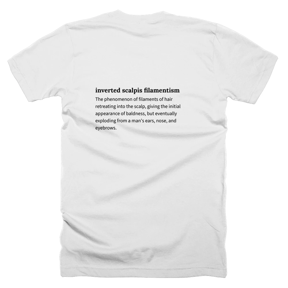 T-shirt with a definition of 'inverted scalpis filamentism' printed on the back