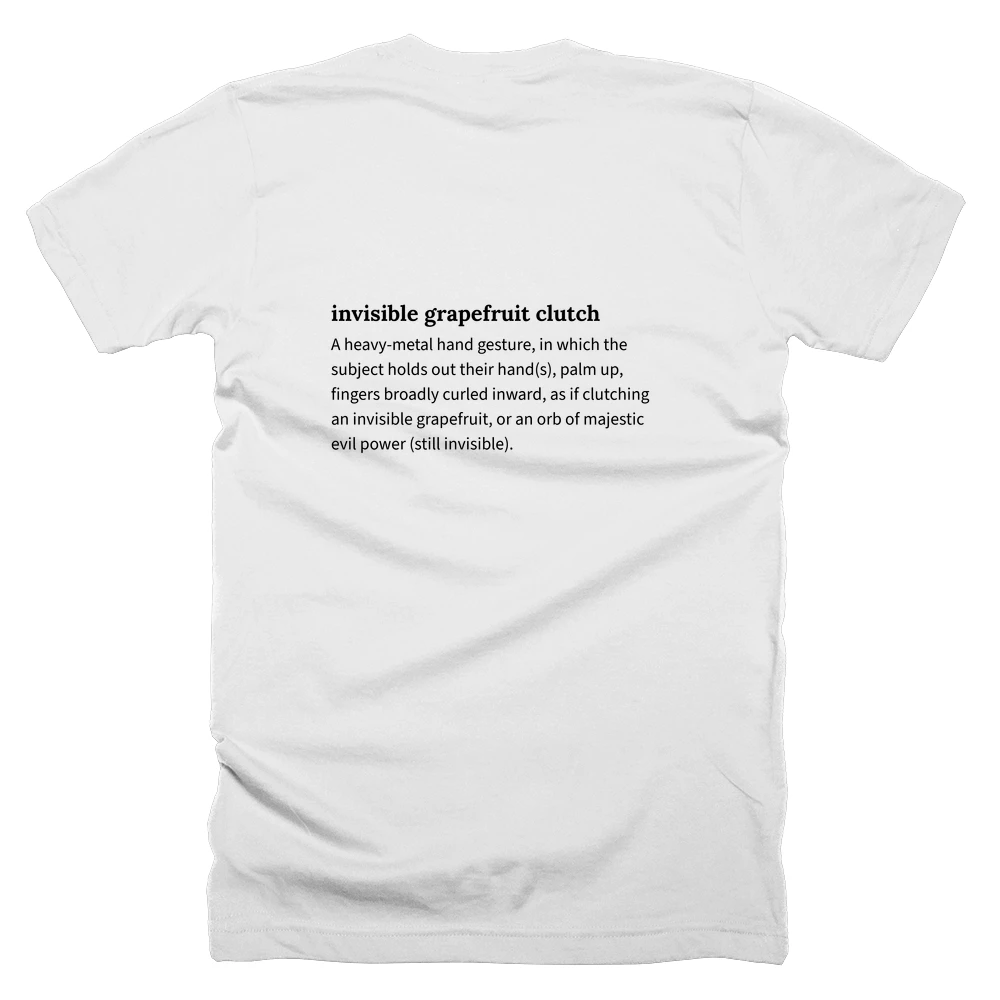 T-shirt with a definition of 'invisible grapefruit clutch' printed on the back