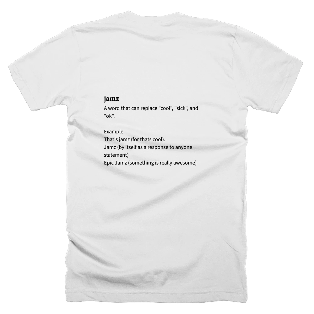 T-shirt with a definition of 'jamz' printed on the back