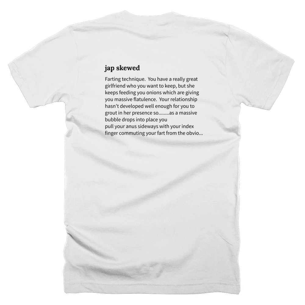T-shirt with a definition of 'jap skewed' printed on the back
