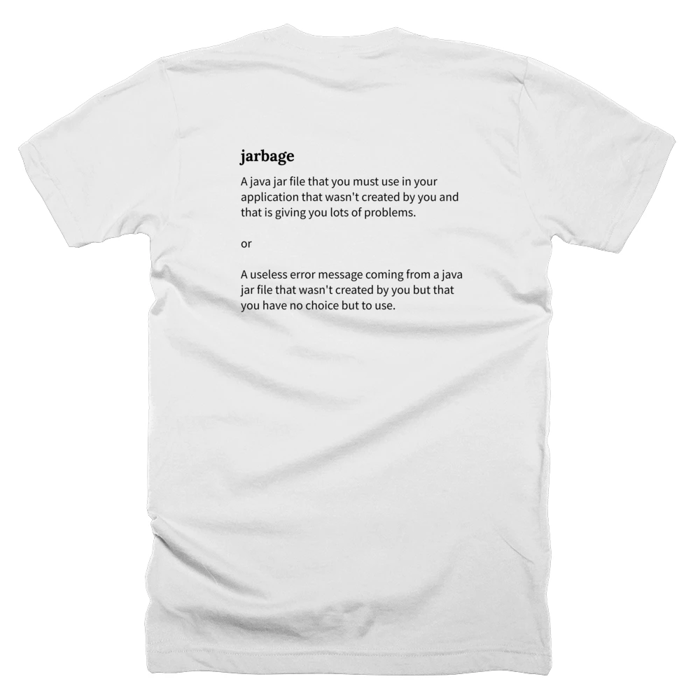 T-shirt with a definition of 'jarbage' printed on the back