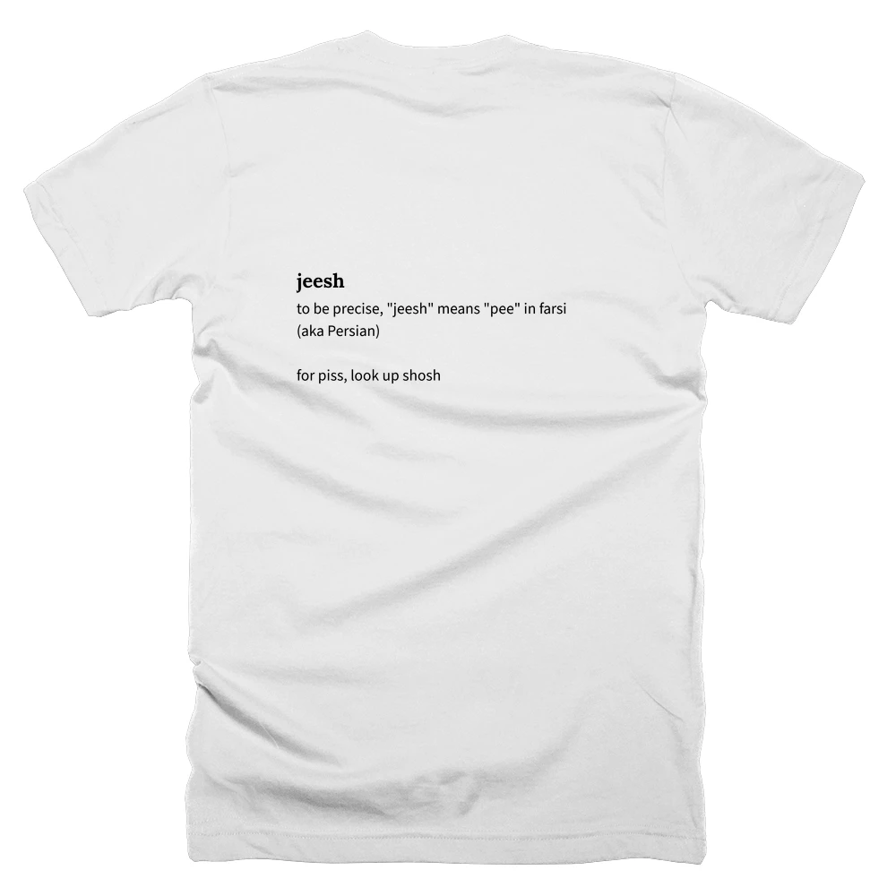 T-shirt with a definition of 'jeesh' printed on the back