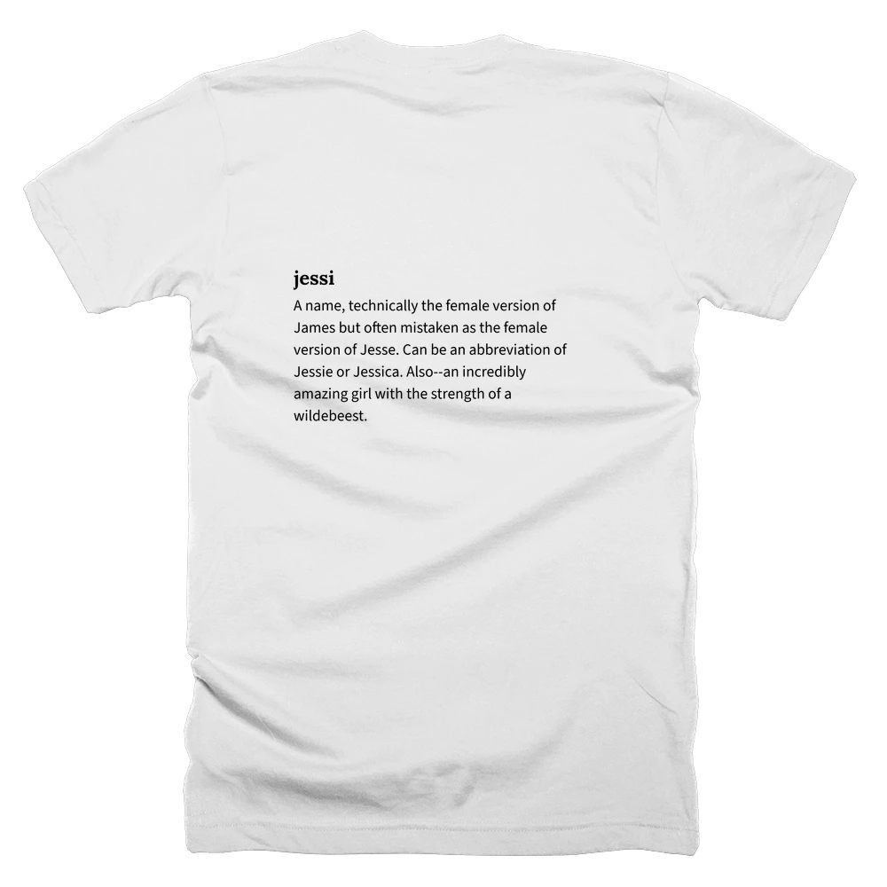 T-shirt with a definition of 'jessi' printed on the back