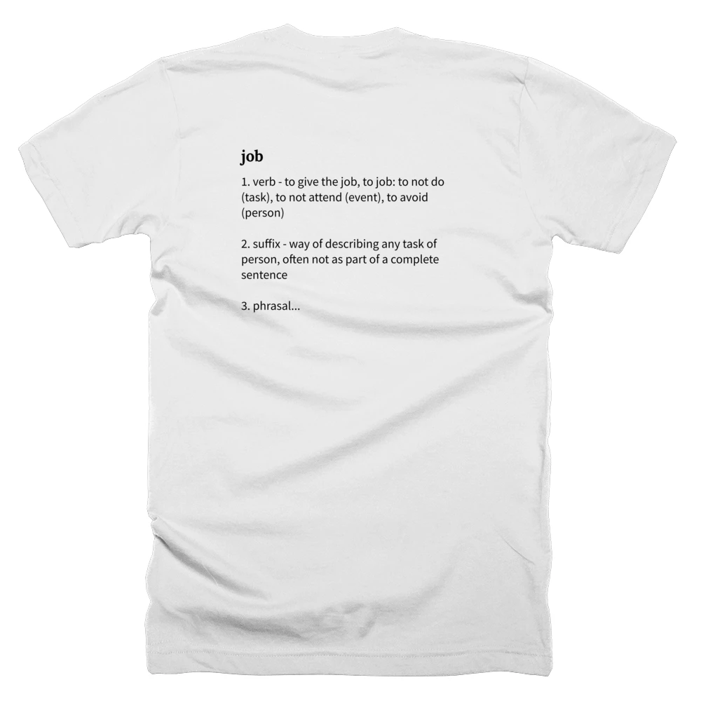 T-shirt with a definition of 'job' printed on the back