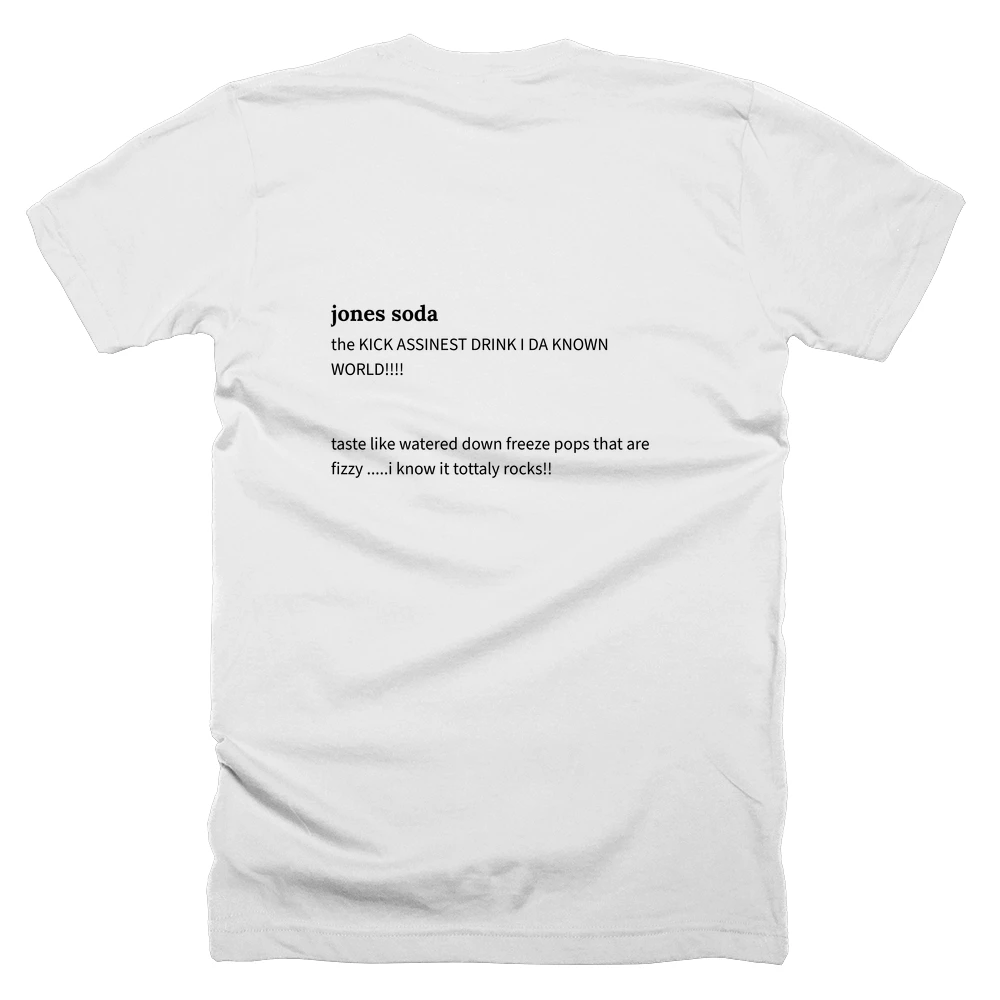 T-shirt with a definition of 'jones soda' printed on the back