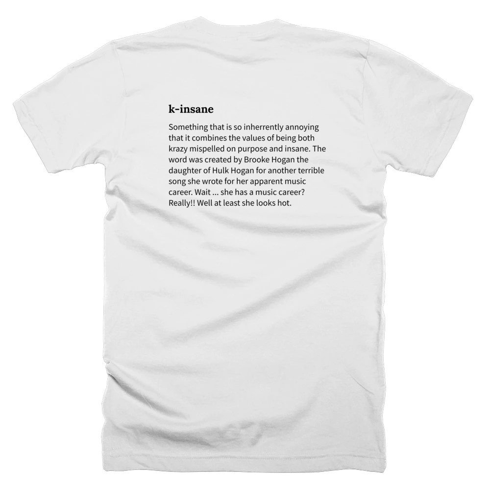 T-shirt with a definition of 'k-insane' printed on the back