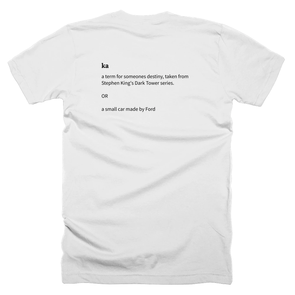 T-shirt with a definition of 'ka' printed on the back