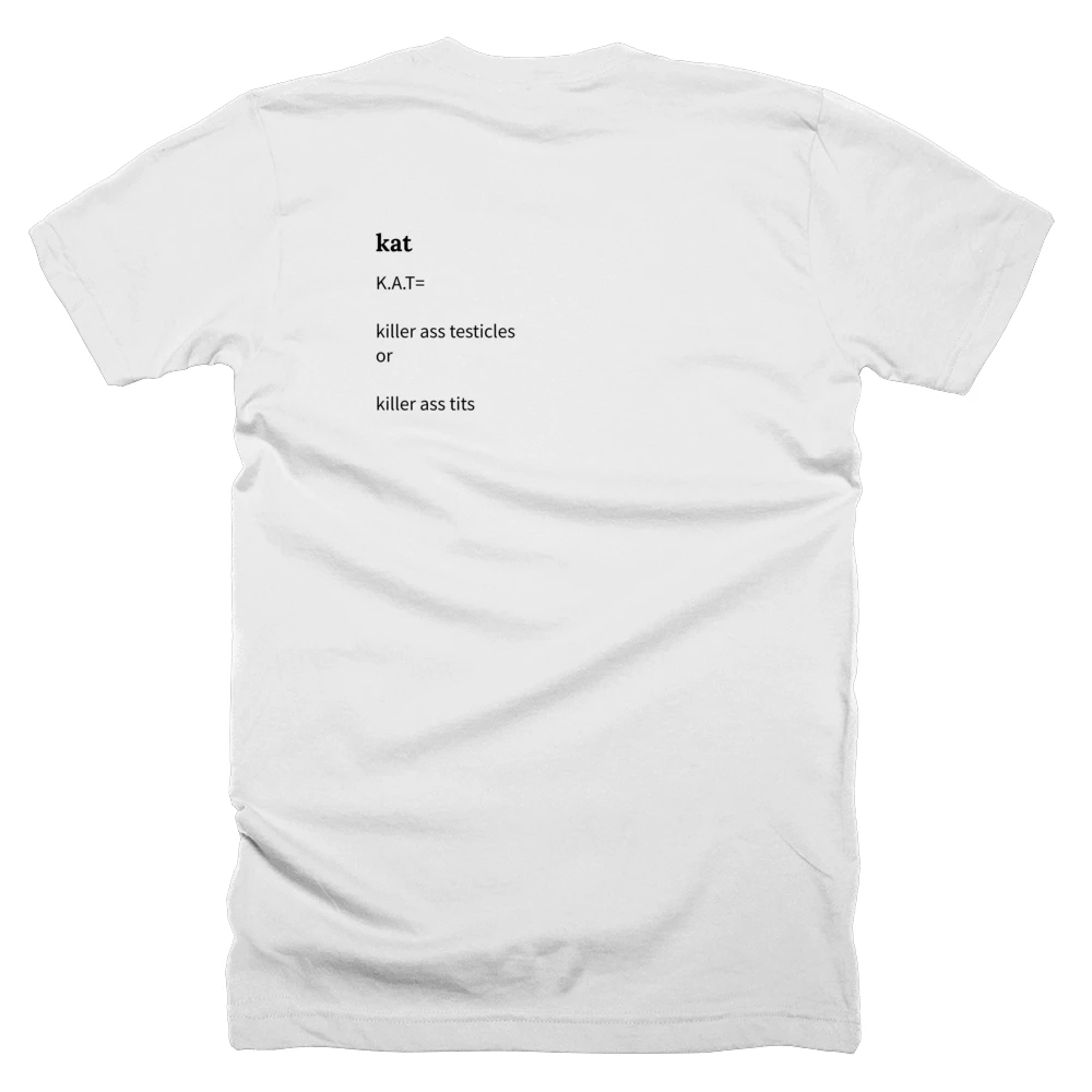 T-shirt with a definition of 'kat' printed on the back