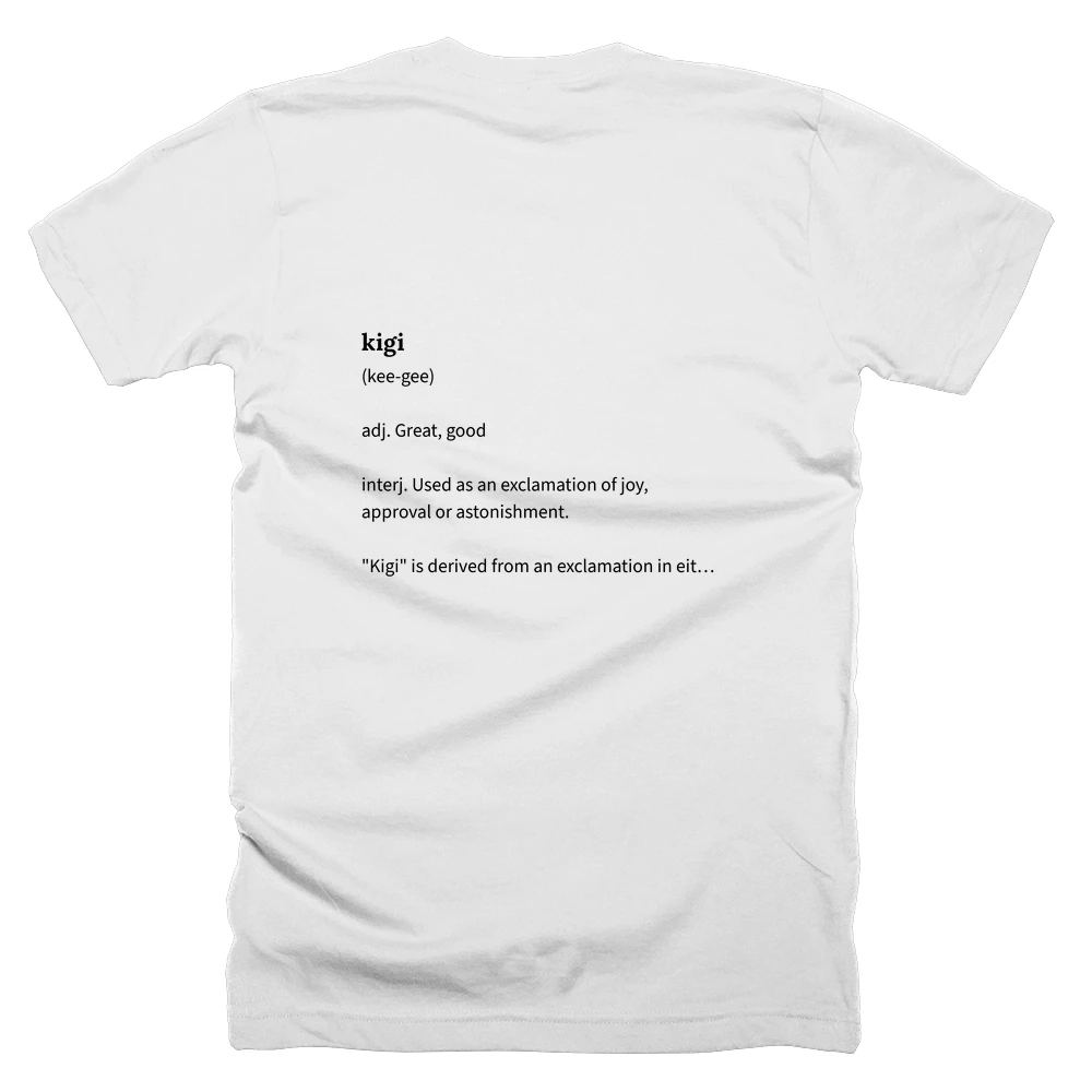 T-shirt with a definition of 'kigi' printed on the back