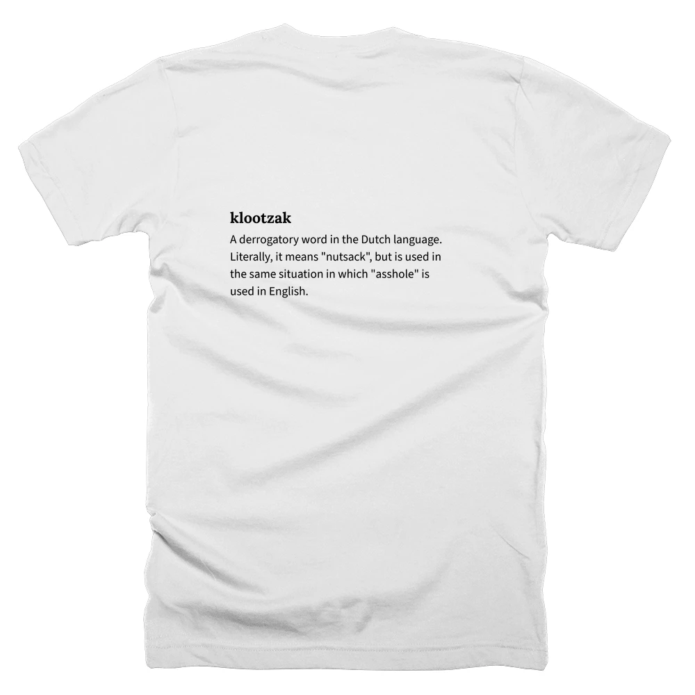 T-shirt with a definition of 'klootzak' printed on the back