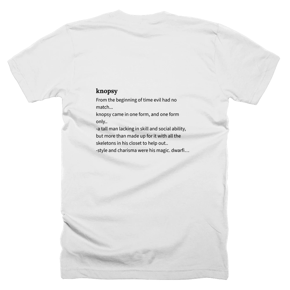 T-shirt with a definition of 'knopsy' printed on the back