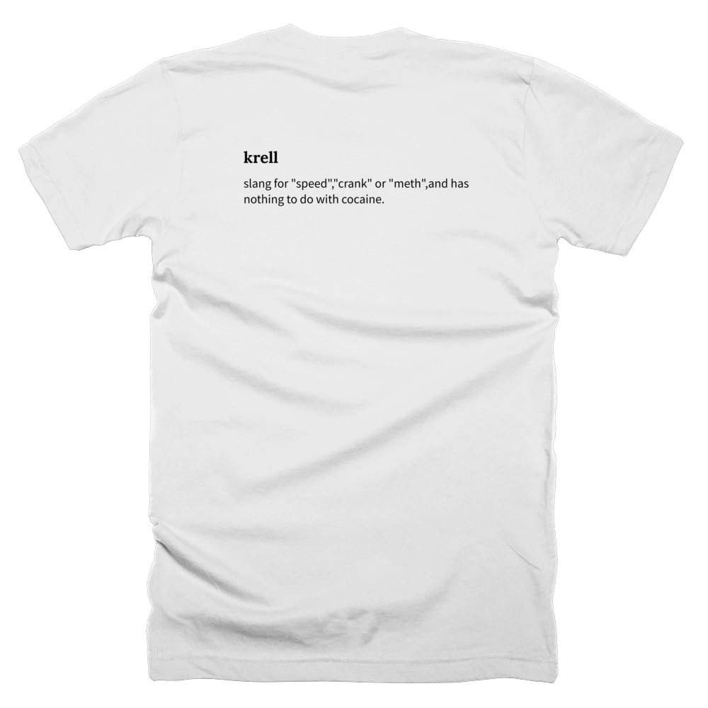 T-shirt with a definition of 'krell' printed on the back