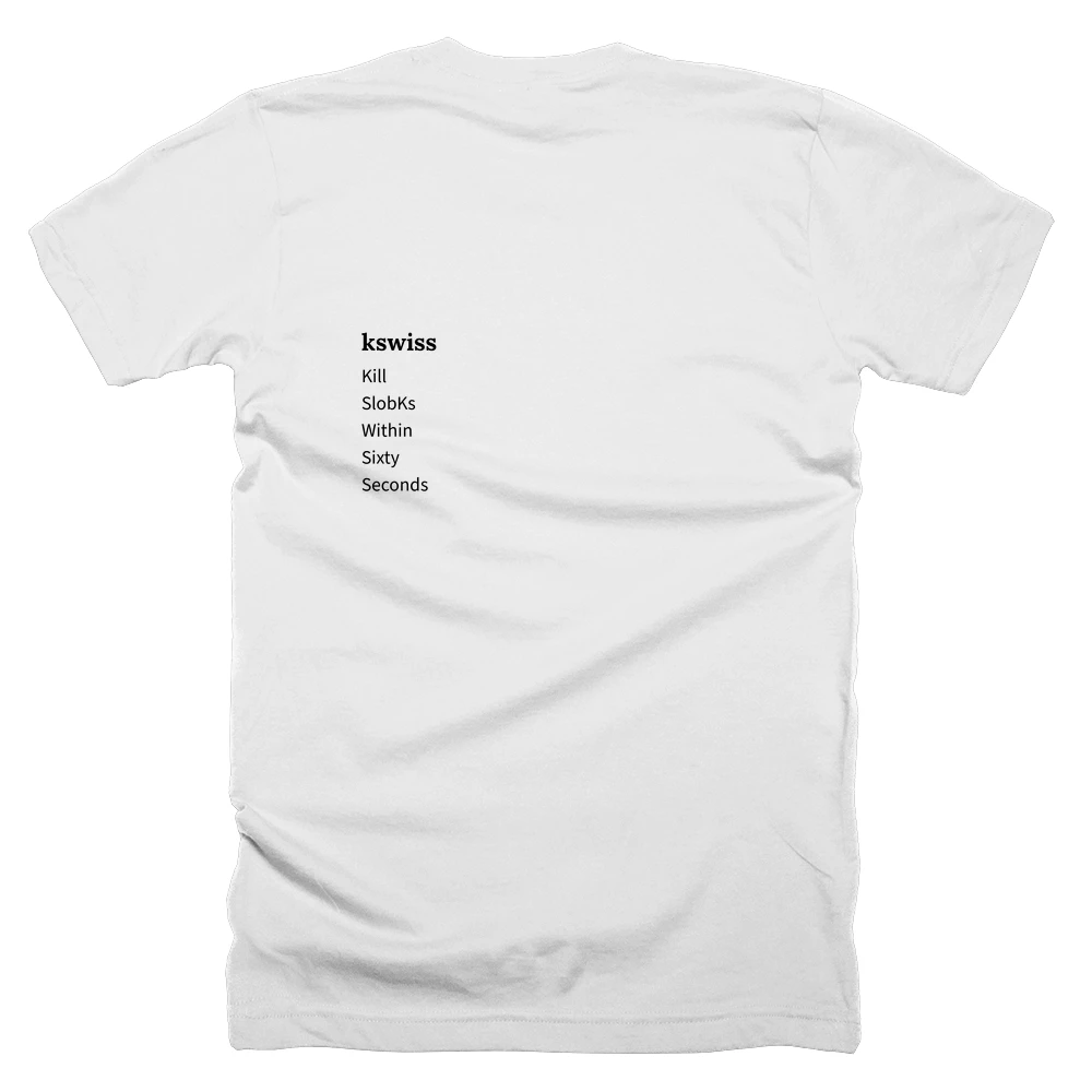 T-shirt with a definition of 'kswiss' printed on the back