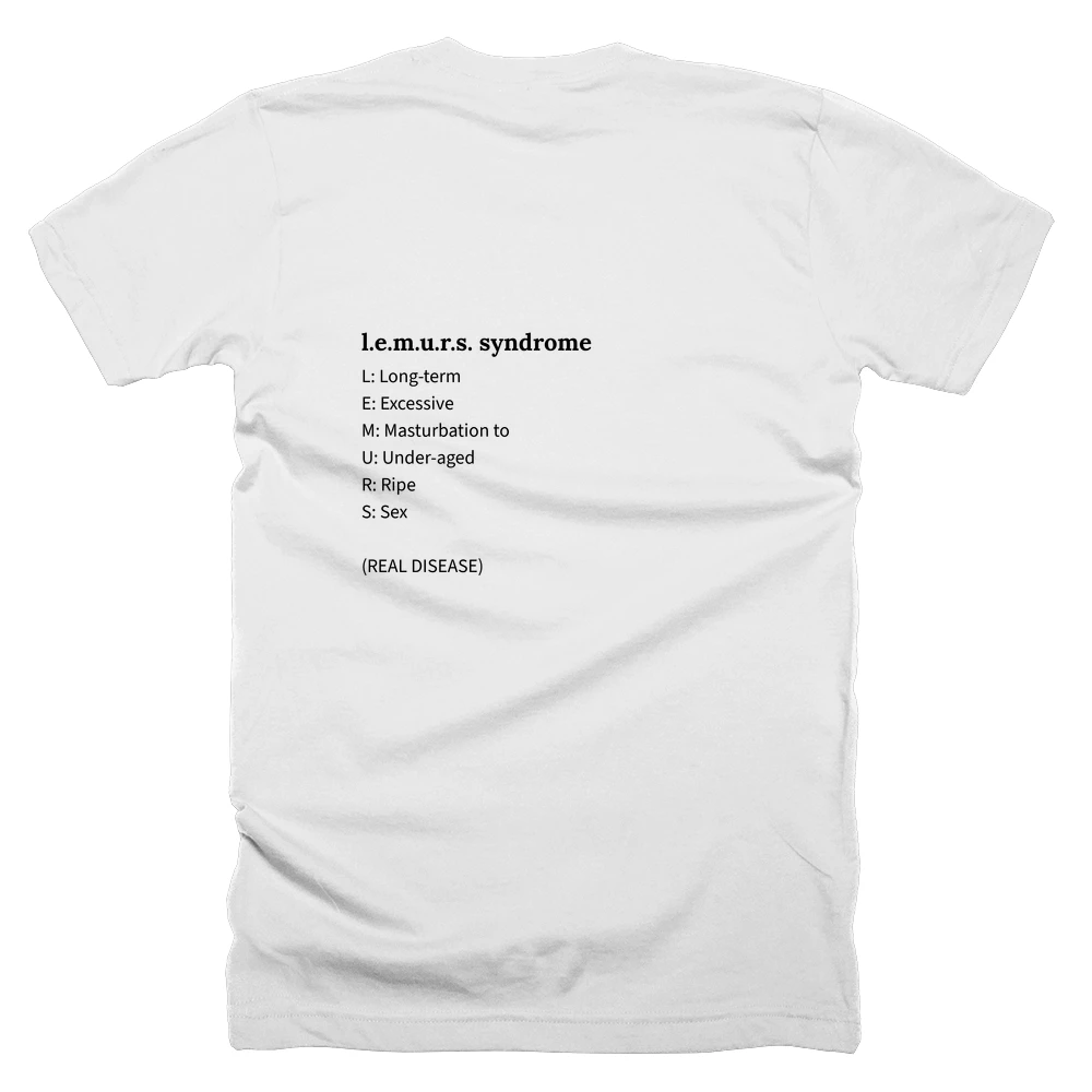 T-shirt with a definition of 'l.e.m.u.r.s. syndrome' printed on the back