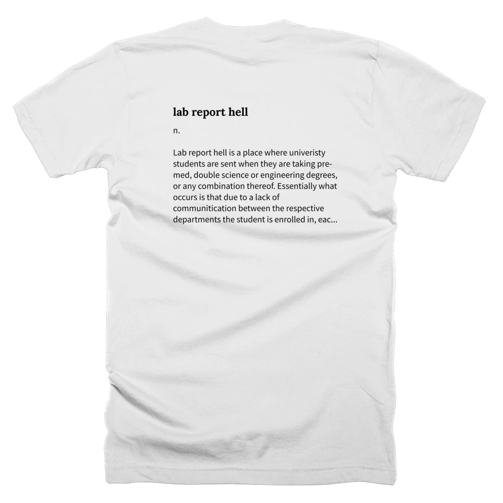 T-shirt with a definition of 'lab report hell' printed on the back