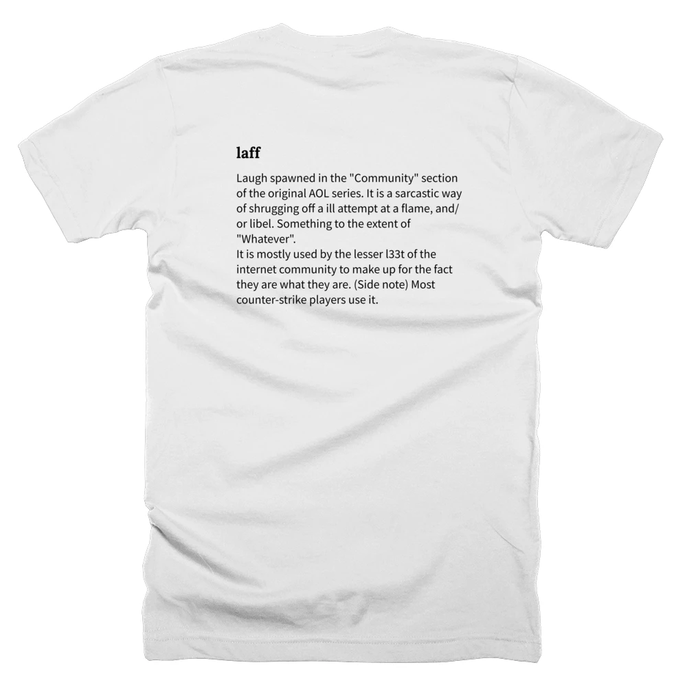 T-shirt with a definition of 'laff' printed on the back