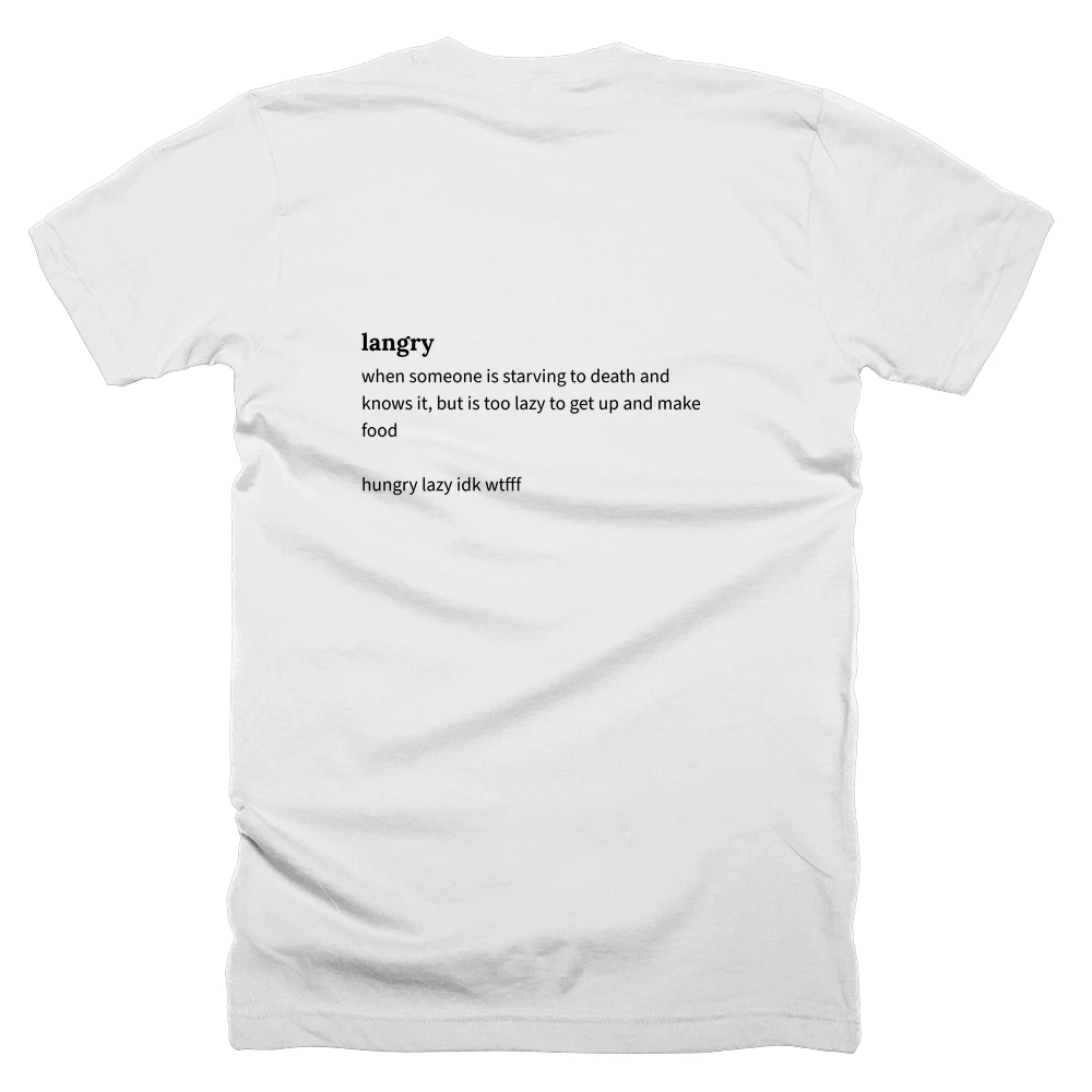 T-shirt with a definition of 'langry' printed on the back