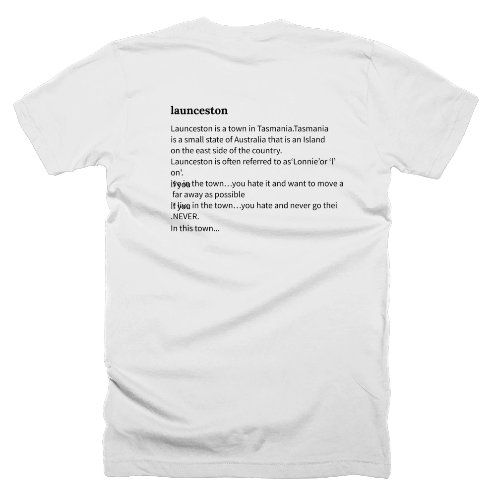 T-shirt with a definition of 'launceston' printed on the back