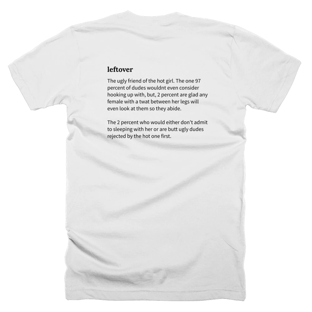 T-shirt with a definition of 'leftover' printed on the back