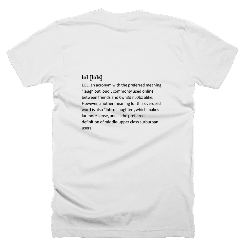 T-shirt with a definition of 'lol [lolz]' printed on the back