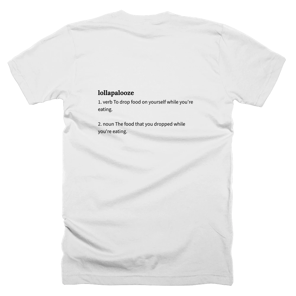 T-shirt with a definition of 'lollapalooze' printed on the back