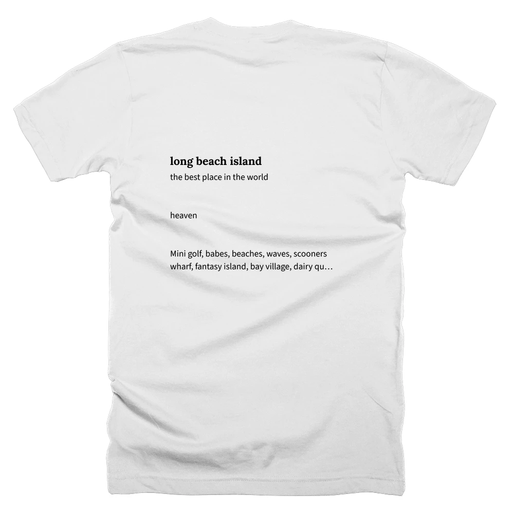 T-shirt with a definition of 'long beach island' printed on the back