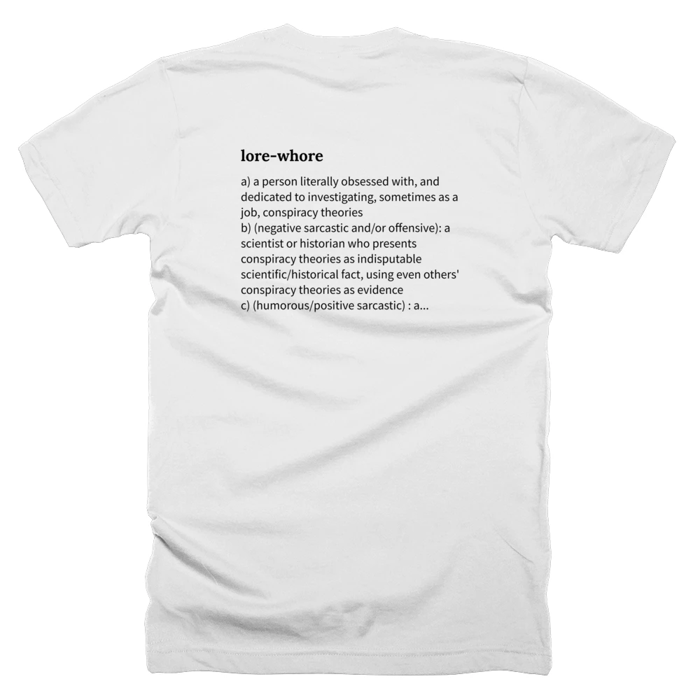 T-shirt with a definition of 'lore-whore' printed on the back