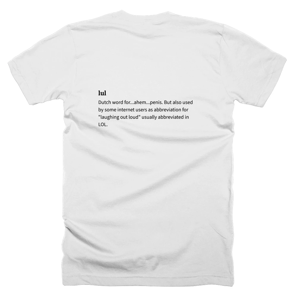 T-shirt with a definition of 'lul' printed on the back