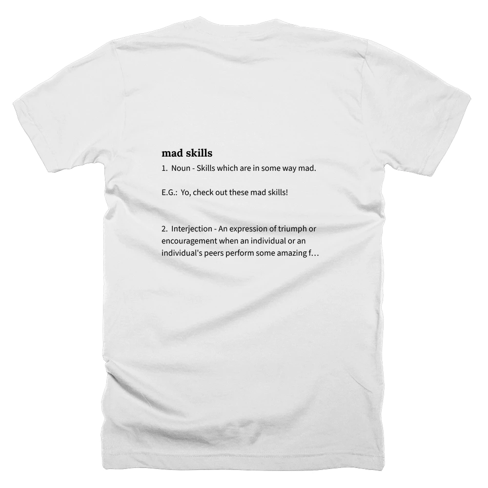 T-shirt with a definition of 'mad skills' printed on the back