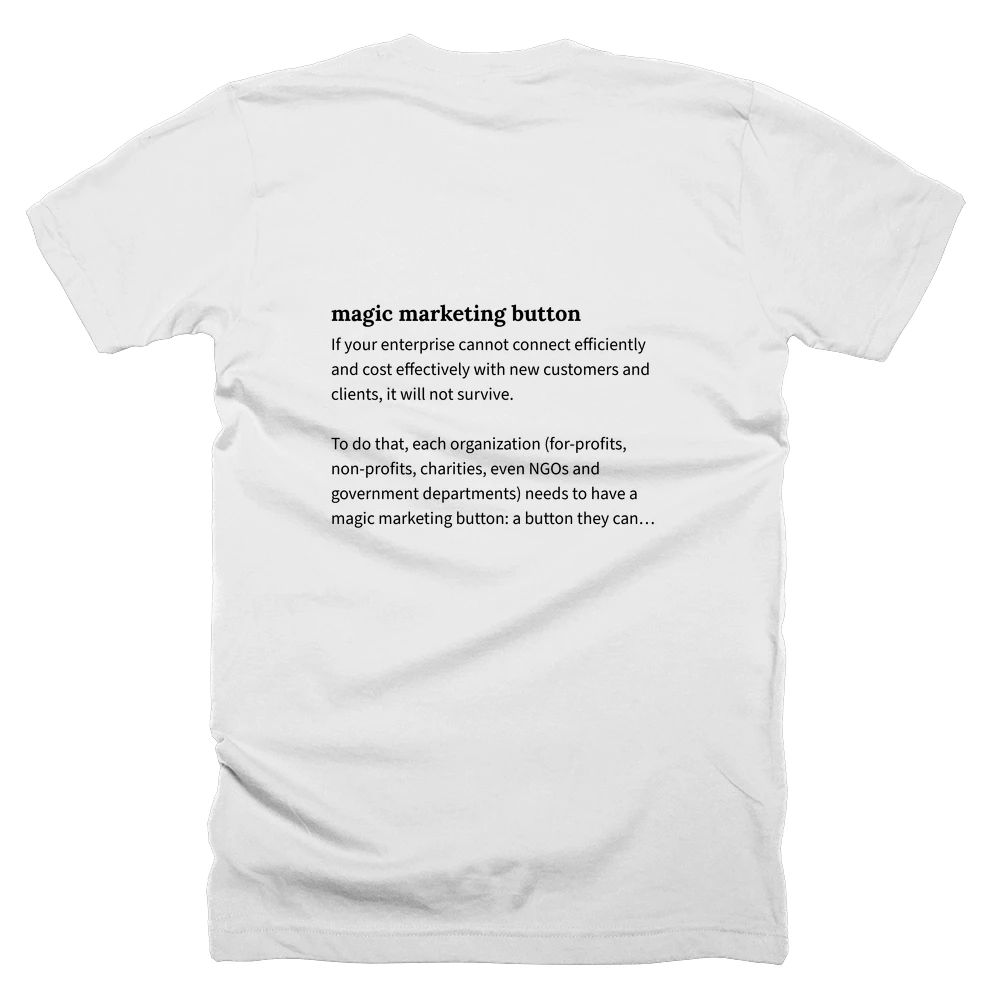 T-shirt with a definition of 'magic marketing button' printed on the back