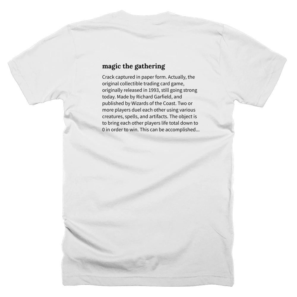 T-shirt with a definition of 'magic the gathering' printed on the back