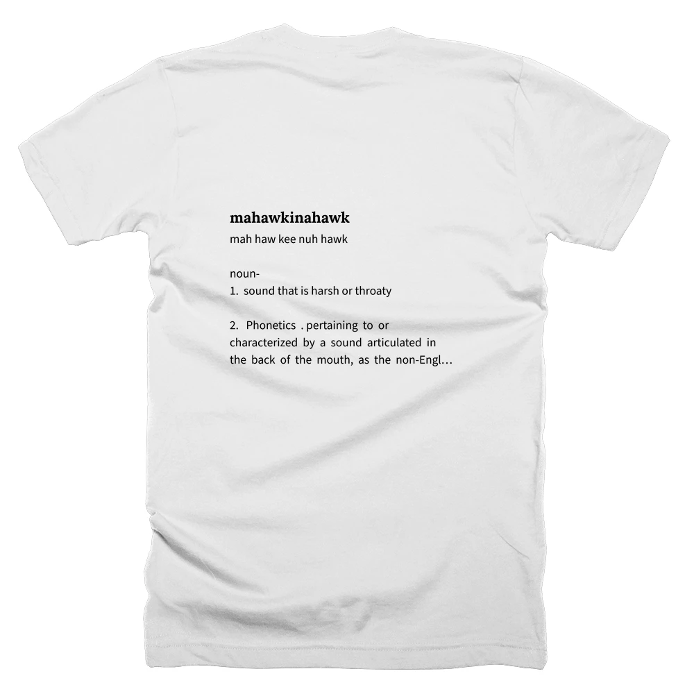 T-shirt with a definition of 'mahawkinahawk' printed on the back
