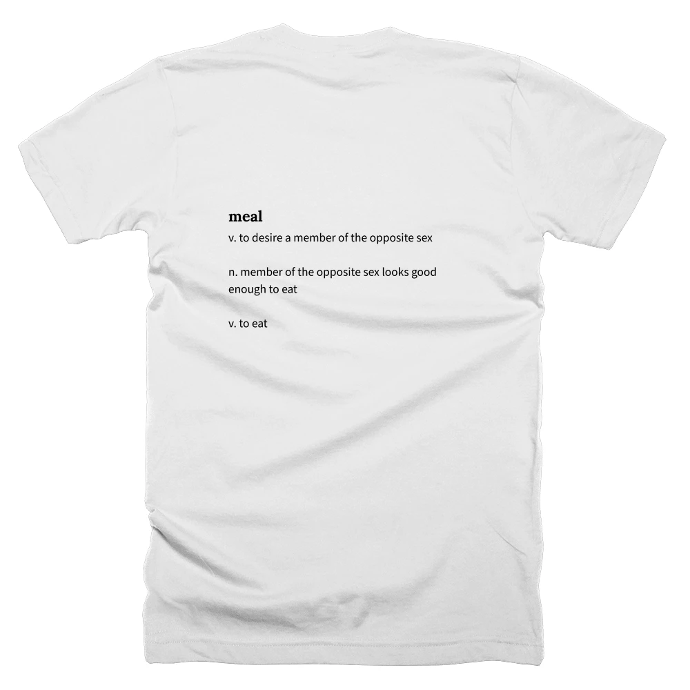 T-shirt with a definition of 'meal' printed on the back