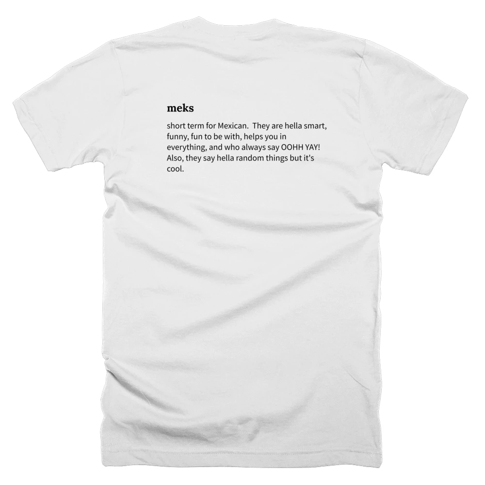 T-shirt with a definition of 'meks' printed on the back