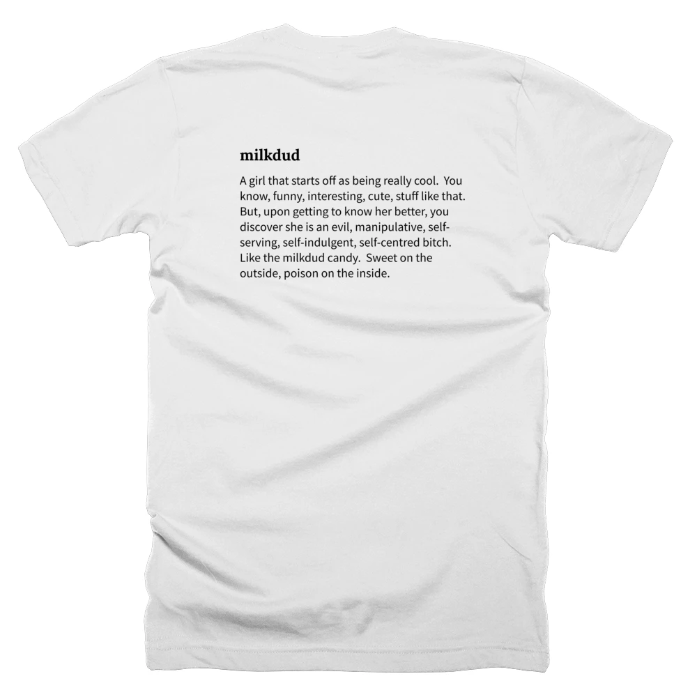 T-shirt with a definition of 'milkdud' printed on the back