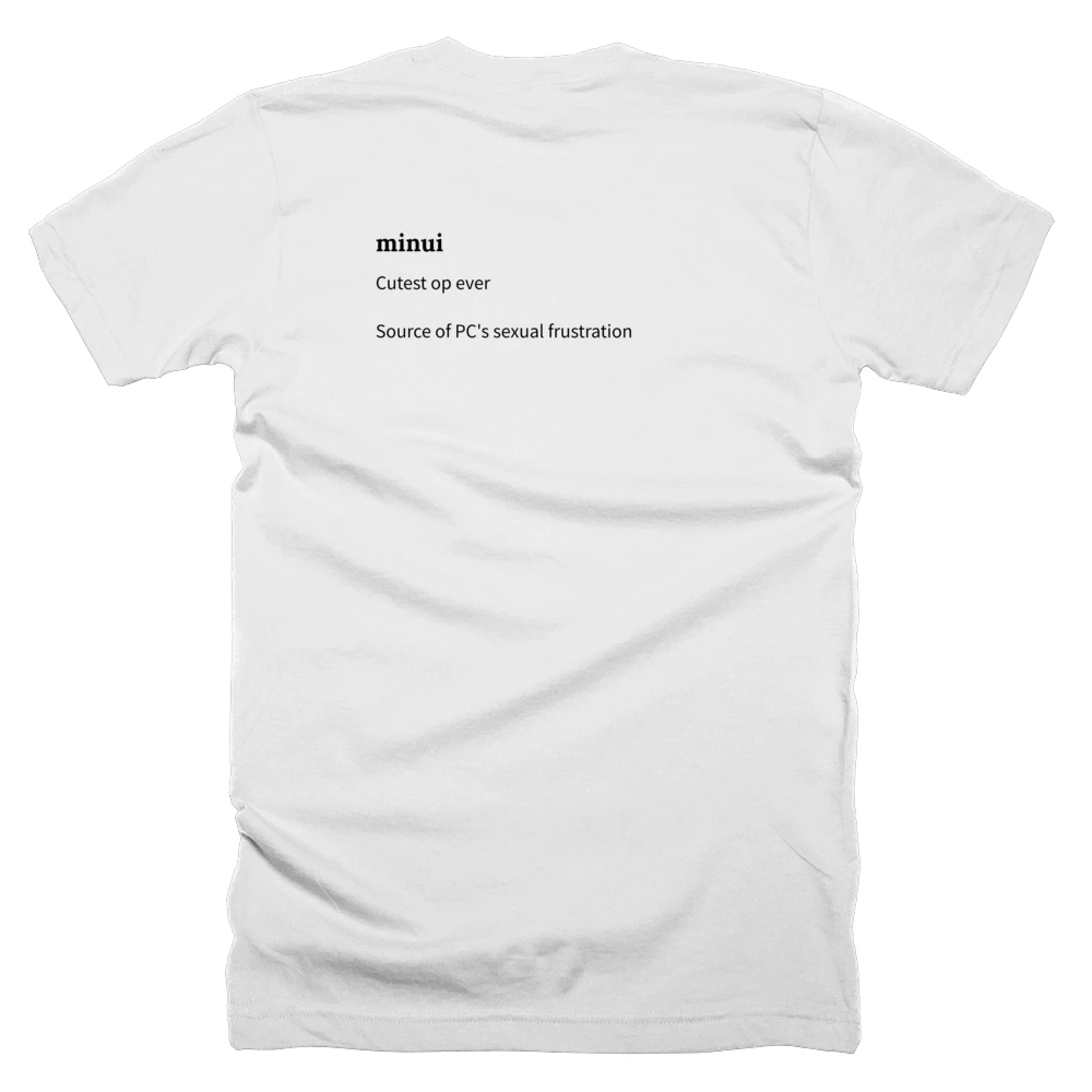 T-shirt with a definition of 'minui' printed on the back