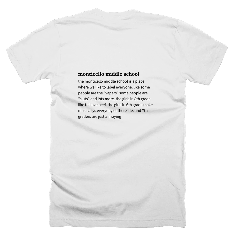 T-shirt with a definition of 'monticello middle school' printed on the back
