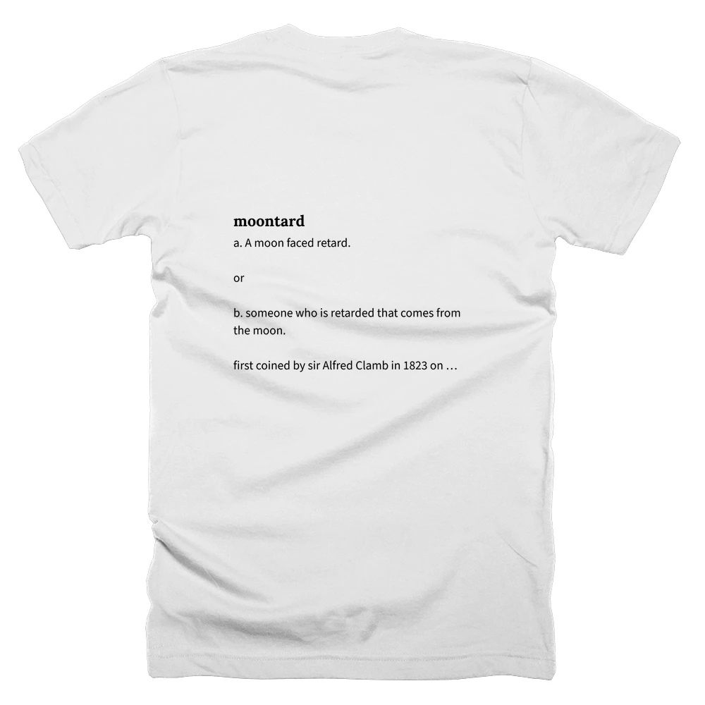 T-shirt with a definition of 'moontard' printed on the back