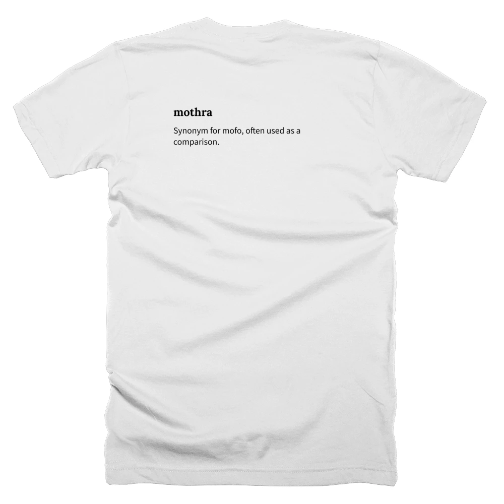 T-shirt with a definition of 'mothra' printed on the back