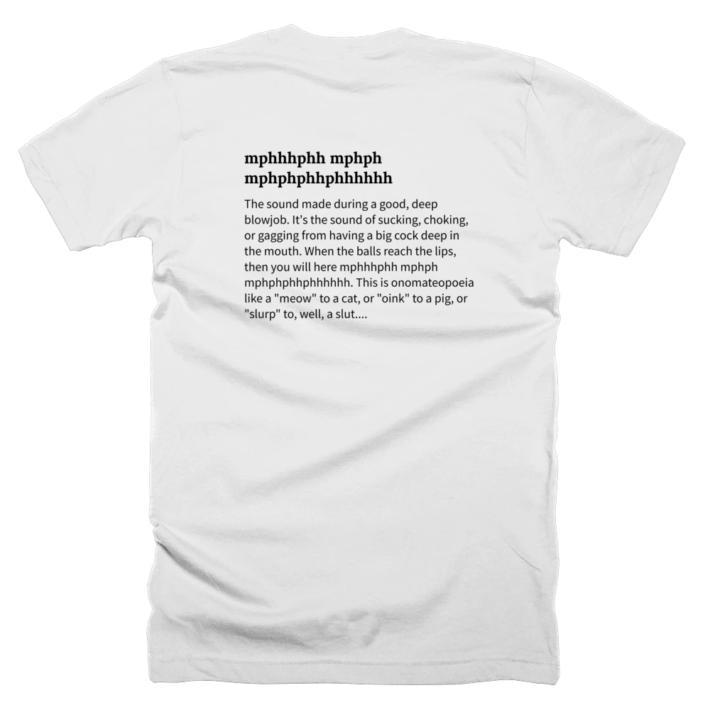 T-shirt with a definition of 'mphhhphh mphph mphphphhphhhhhh' printed on the back