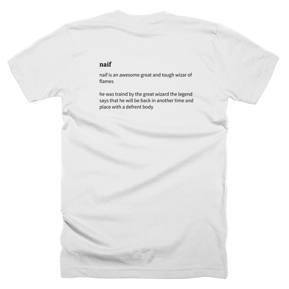 T-shirt with a definition of 'naif' printed on the back