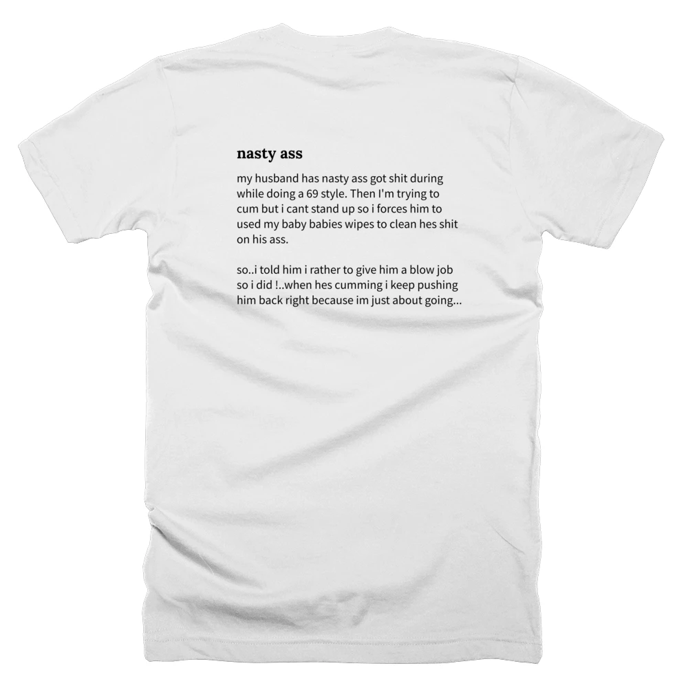 T-shirt with a definition of 'nasty ass' printed on the back
