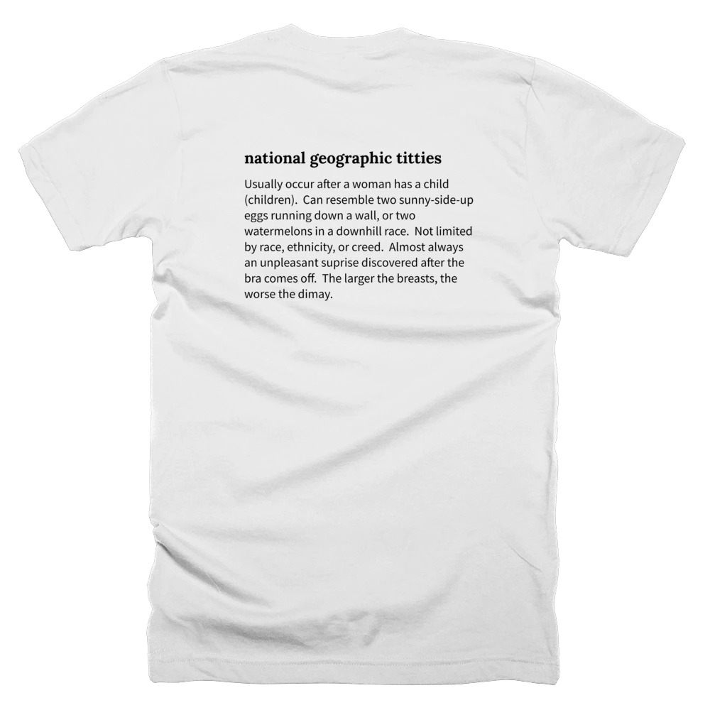 T-shirt with a definition of 'national geographic titties' printed on the back