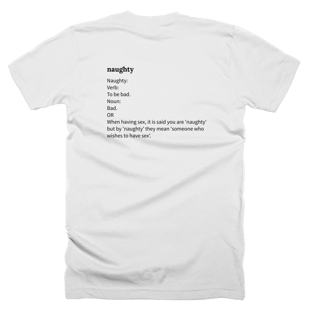 T-shirt with a definition of 'naughty' printed on the back