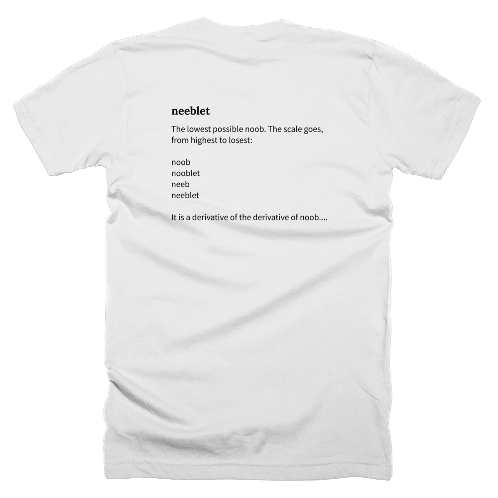 T-shirt with a definition of 'neeblet' printed on the back