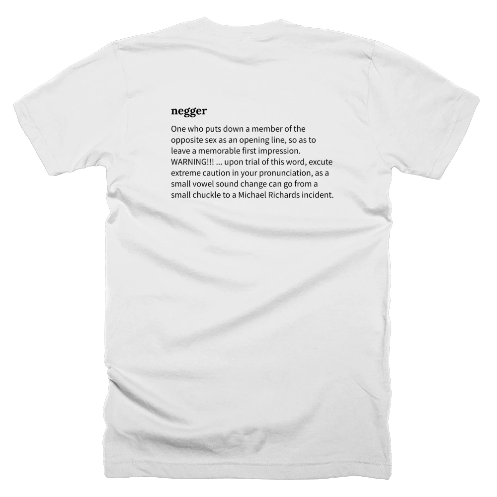 T-shirt with a definition of 'negger' printed on the back