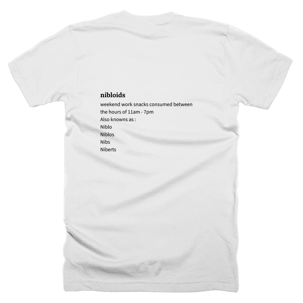 T-shirt with a definition of 'nibloids' printed on the back