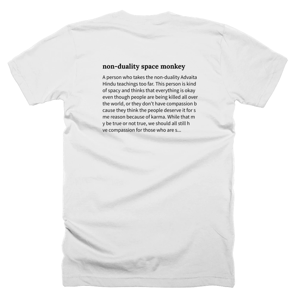 T-shirt with a definition of 'non-duality space monkey' printed on the back